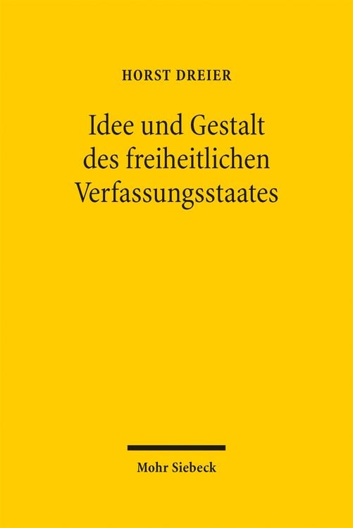 Produktbild: Idee und Gestalt des freiheitlichen Verfassungsstaates