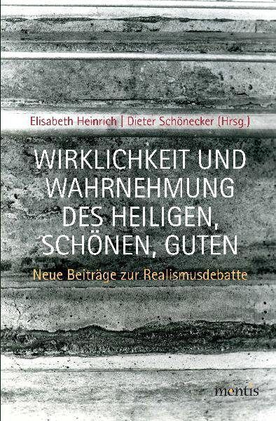 Produktbild: Wirklichkeit und Wahrnehmung des Heiligen, Sch&ouml;nen, Guten