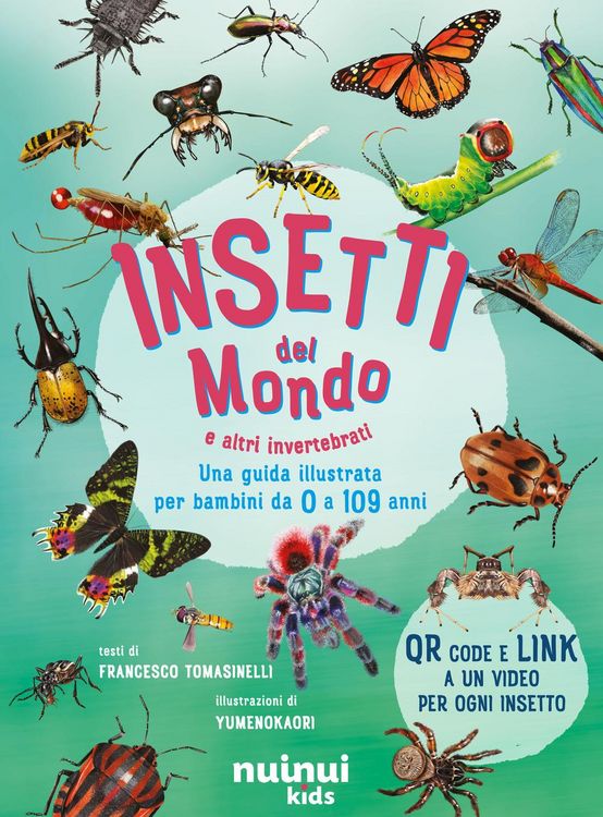 Produktbild: Insetti del mondo e altri invertebrati. Una guida illustrata per bambini da 0 a 109 anni