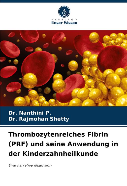 Produktbild: Thrombozytenreiches Fibrin (PRF) und seine Anwendung in der Kinderzahnheilkunde