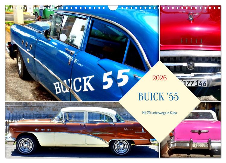 Produktbild: BUICK '55 - Mit 70 unterwegs in Kuba (Wandkalender 2026 DIN A3 quer), CALVENDO Monatskalender