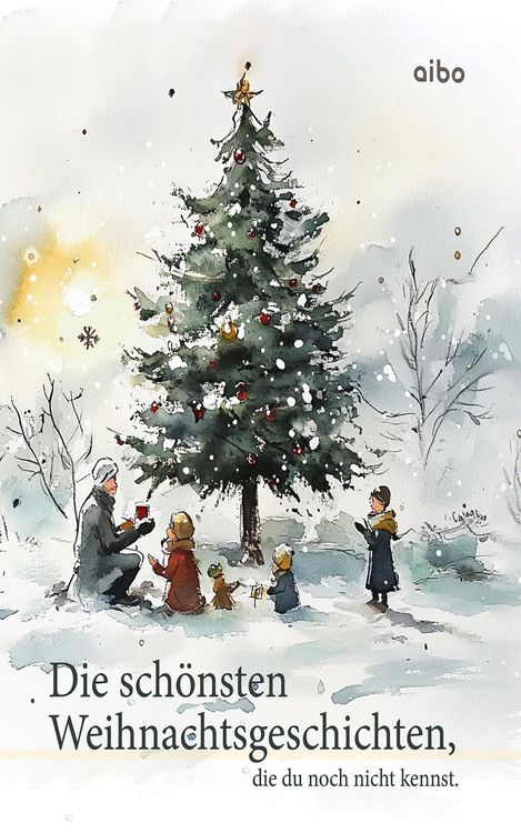 Produktbild: Die sch&ouml;nsten Weihnachtsgeschichten, die du noch nicht kennst.