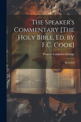 Produktbild: The Speaker's Commentary [The Holy Bible, Ed. by F.C. Cook]: Reviewed