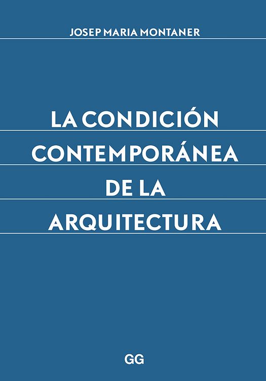 Produktbild: La condici&oacute;n contempor&aacute;nea de la arquitectura