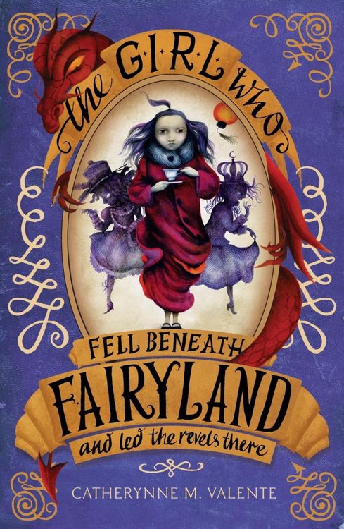 Produktbild: The Girl Who Fell Beneath Fairyland and Led the Revels There