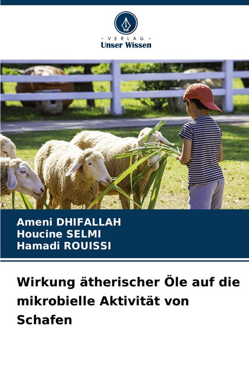 Produktbild: Wirkung &auml;therischer &Ouml;le auf die mikrobielle Aktivit&auml;t von Schafen