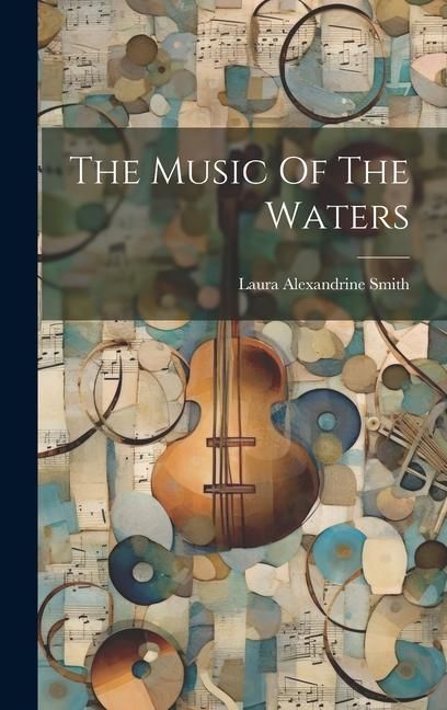 Produktbild: The Music Of The Waters
