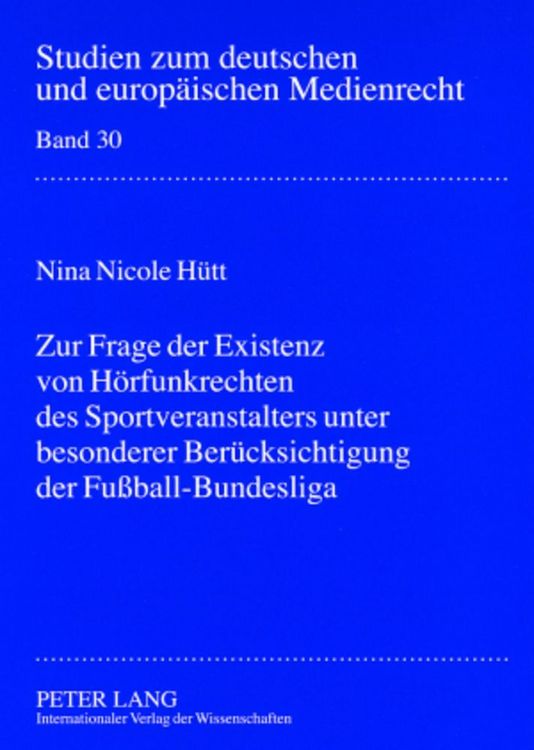 Produktbild: Zur Frage der Existenz von H&ouml;rfunkrechten des Sportveranstalters unter besonderer Ber&uuml;cksichtigung der Fu&szlig;ball-Bundesliga