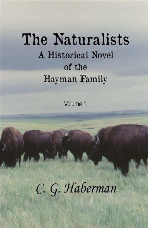 Produktbild: The Naturalists A Historical Novel of the Hayman Family (The Naturalists Trilogy, #1)