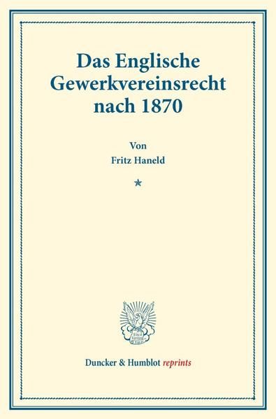 Produktbild: Das Englische Gewerkvereinsrecht nach 1870.