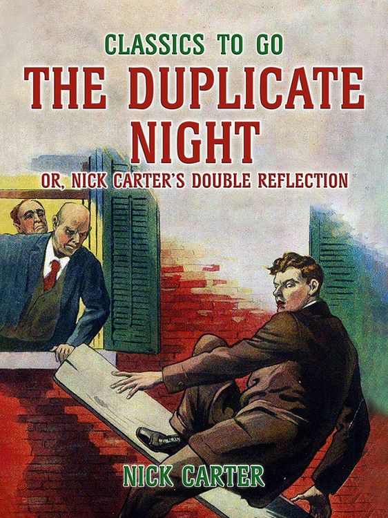 Produktbild: The Duplicate Night, or, Nick Carter's Double Reflection