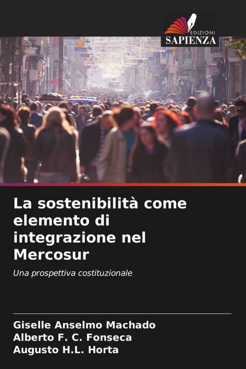Produktbild: La sostenibilit&agrave; come elemento di integrazione nel Mercosur