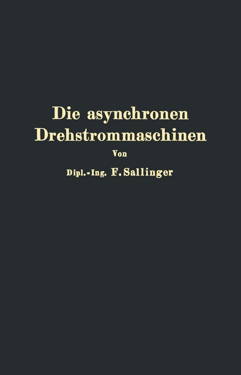 Produktbild: Die asynchronen Drehstrommaschinen mit und ohne Stromwender