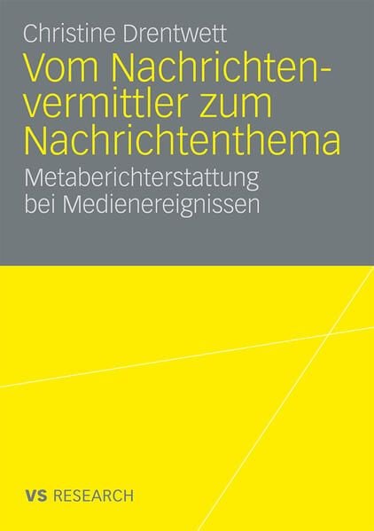 Produktbild: Vom Nachrichtenvermittler zum Nachrichtenthema