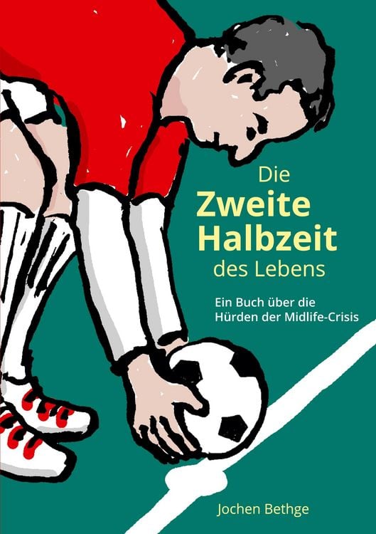 Produktbild: Die zweite Halbzeit des Lebens
