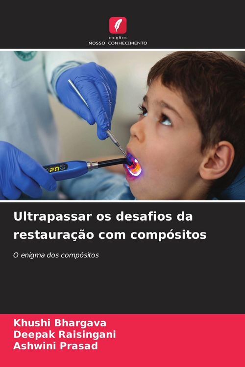 Produktbild: Ultrapassar os desafios da restaura&ccedil;&atilde;o com comp&oacute;sitos