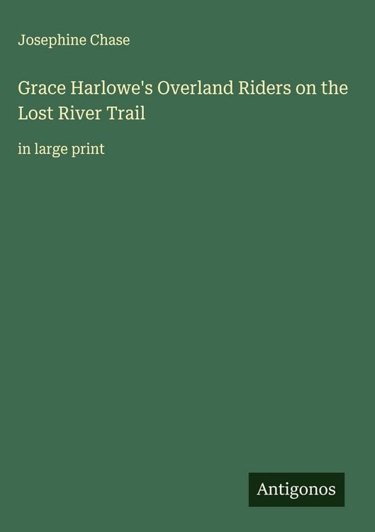 Produktbild: Grace Harlowe's Overland Riders on the Lost River Trail