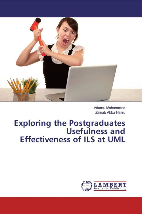 Produktbild: Exploring the Postgraduates Usefulness and Effectiveness of ILS at UML