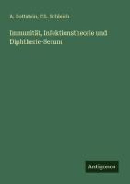 Produktbild: Immunit&auml;t, Infektionstheorie und Diphtherie-Serum