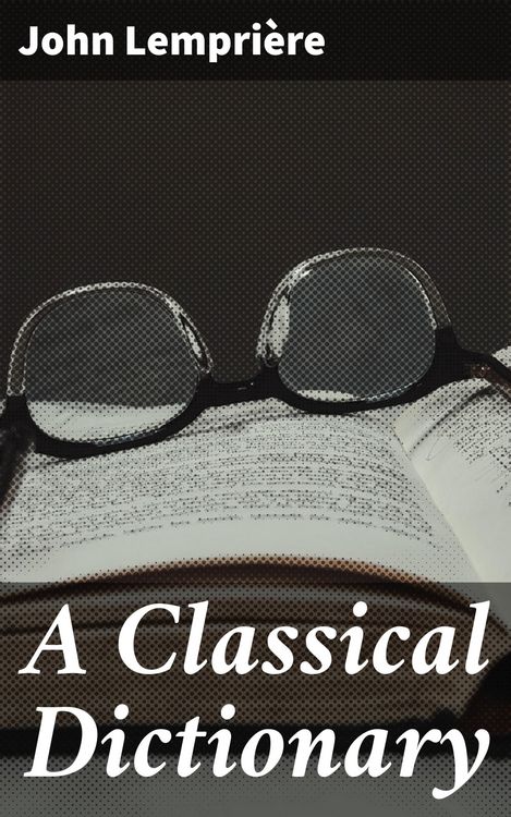 Produktbild: A Classical Dictionary