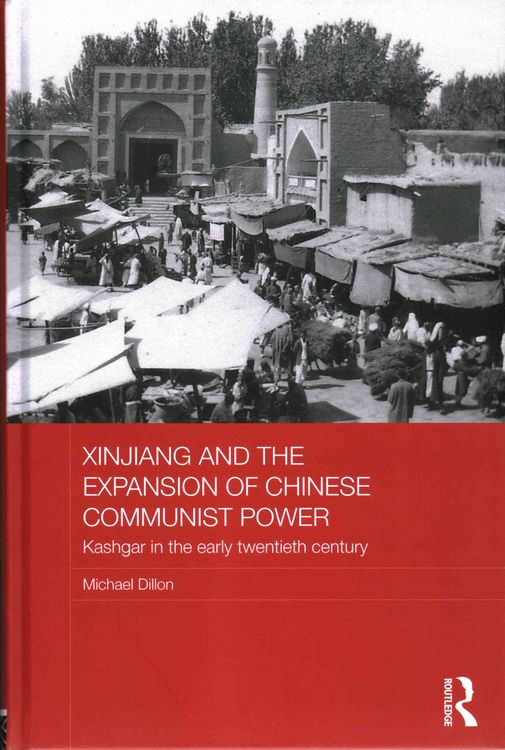 Produktbild: Xinjiang and the Expansion of Chinese Communist Power