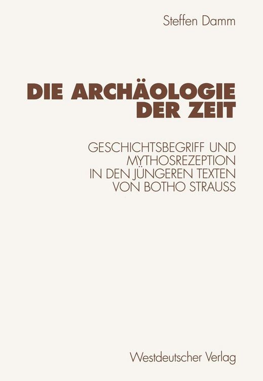 Produktbild: Die Arch&auml;ologie der Zeit