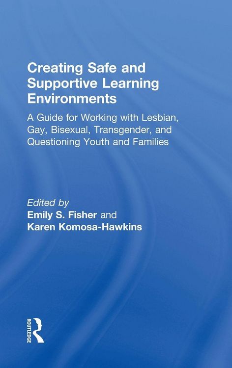 Produktbild: Creating Safe and Supportive Learning Environments