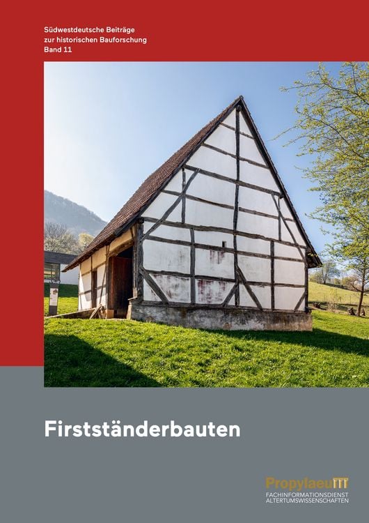 Produktbild: S&uuml;dwestdeutsche Beitr&auml;ge zur historischen Bauforschung / Firstst&auml;nderbauten
