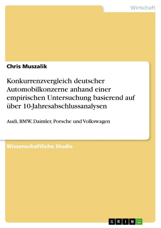 Produktbild: Konkurrenzvergleich deutscher Automobilkonzerne anhand einer empirischen Untersuchung basierend auf &uuml;ber 10-Jahresabschlussanalysen
