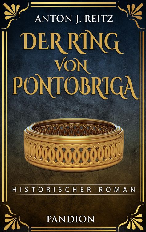 Produktbild: Der Ring von Pontobriga: Historischer Roman