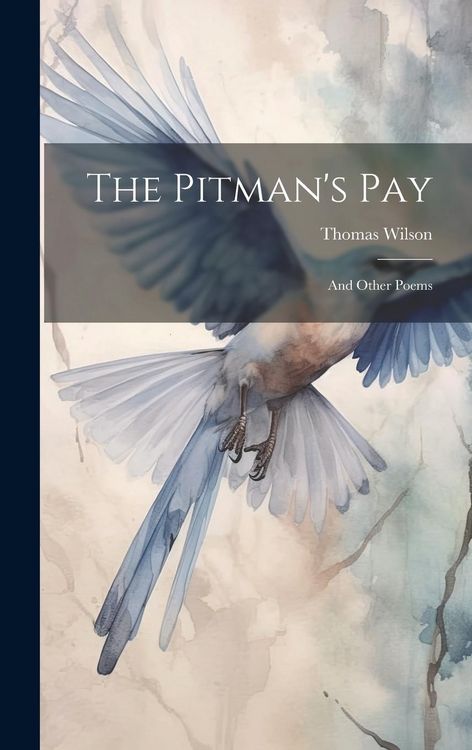 Produktbild: The Pitman's Pay: And Other Poems