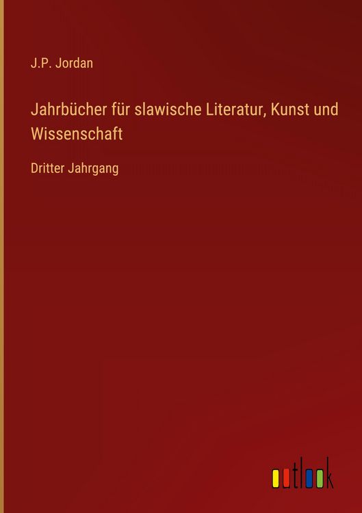 Produktbild: Jahrb&uuml;cher f&uuml;r slawische Literatur, Kunst und Wissenschaft