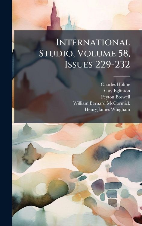 Produktbild: International Studio, Volume 58, Issues 229-232