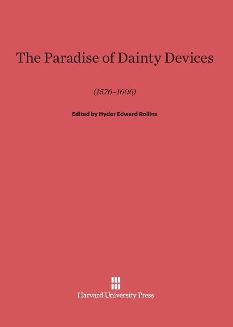 Produktbild: The Paradise of Dainty Devices (1576-1606)