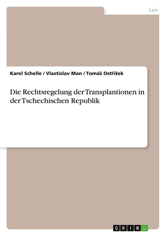 Produktbild: Die Rechtsregelung der Transplantionen in der Tschechischen Republik