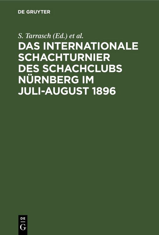 Produktbild: Das Internationale Schachturnier des Schachclubs N&uuml;rnberg im Juli-August 1896