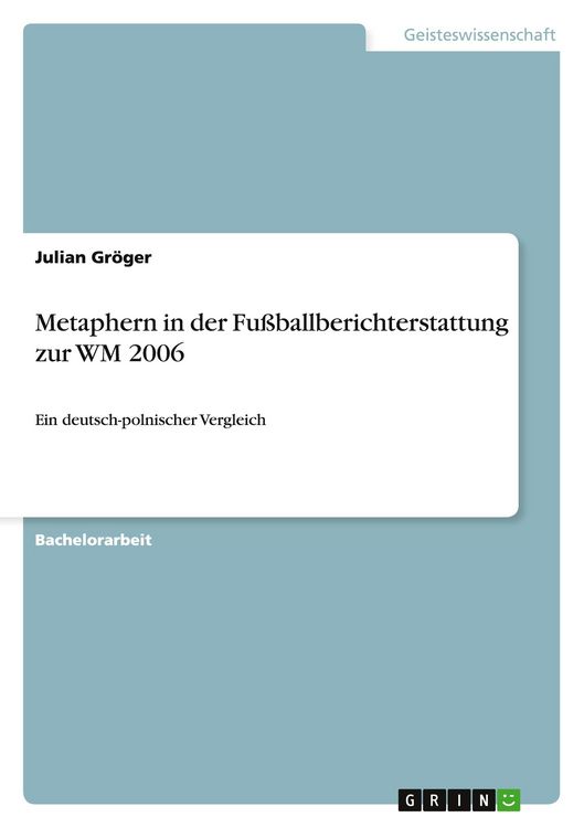 Produktbild: Metaphern in der Fu&szlig;ballberichterstattung zur WM 2006