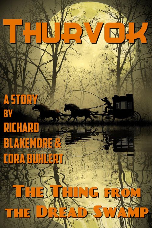 The Thing from the Dread Swamp (Thurvok, #9)