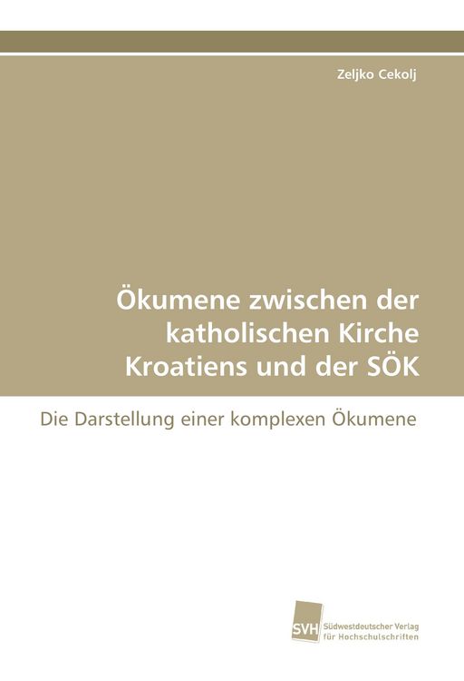 Produktbild: &Ouml;kumene zwischen der katholischen Kirche Kroatiens und der S&Ouml;K