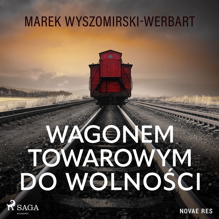 Produktbild: Wagonem towarowym do wolności
