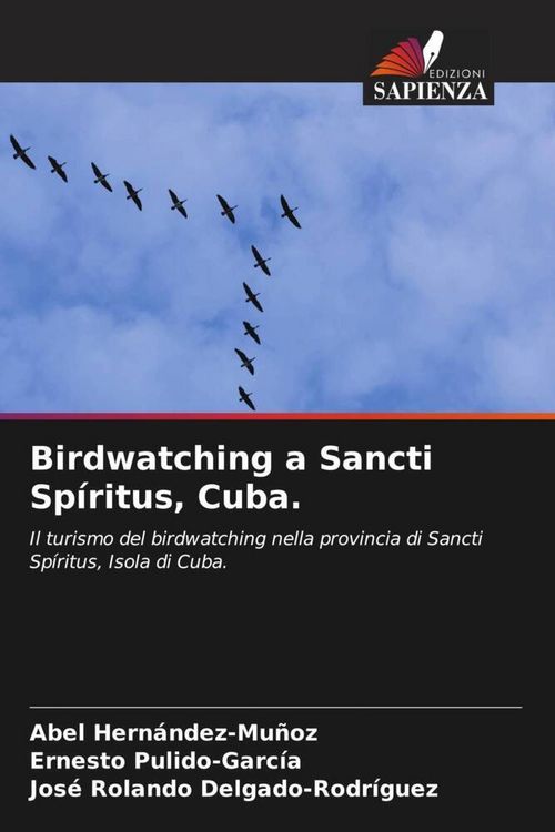 Produktbild: Birdwatching a Sancti Sp&iacute;ritus, Cuba.