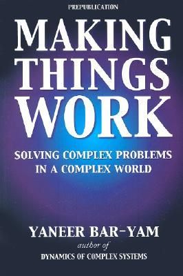 Produktbild: Making Things Work: Solving Complex Problems in a Complex World