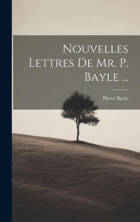 Produktbild: Nouvelles Lettres De Mr. P. Bayle ...
