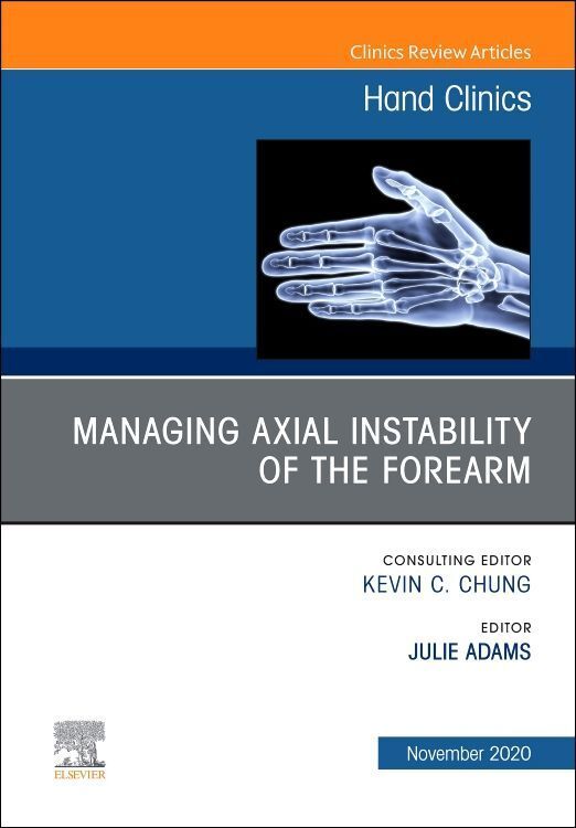 Produktbild: Managing Instability of the Wrist, Forearm and Elbow, an Issue of Hand Clinics
