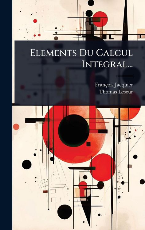 Produktbild: Elements Du Calcul Integral...