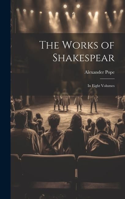 Produktbild: The Works of Shakespear: In Eight Volumes