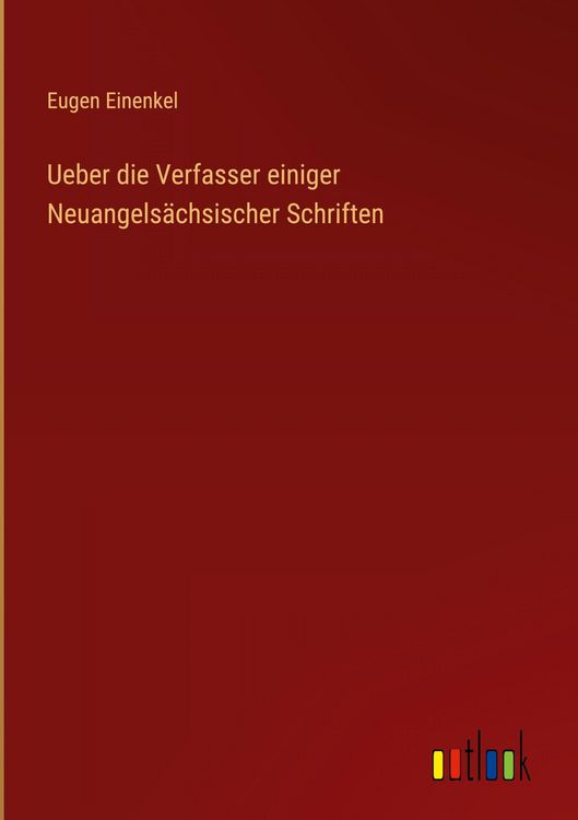 Produktbild: Ueber die Verfasser einiger Neuangels&auml;chsischer Schriften