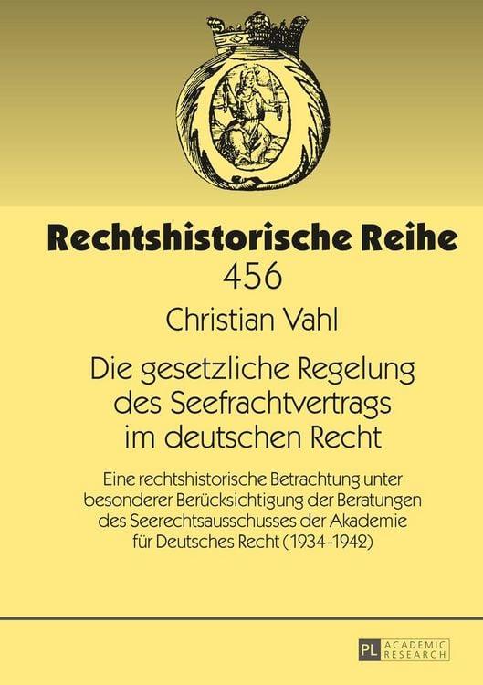 Produktbild: Die gesetzliche Regelung des Seefrachtvertrags im deutschen Recht