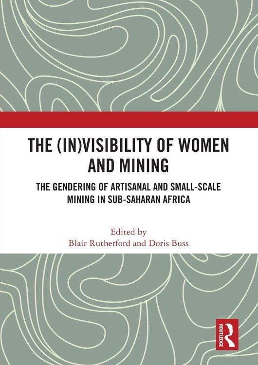 Produktbild: The (In)Visibility of Women and Mining