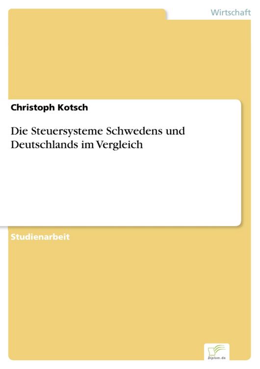 Produktbild: Die Steuersysteme Schwedens und Deutschlands im Vergleich